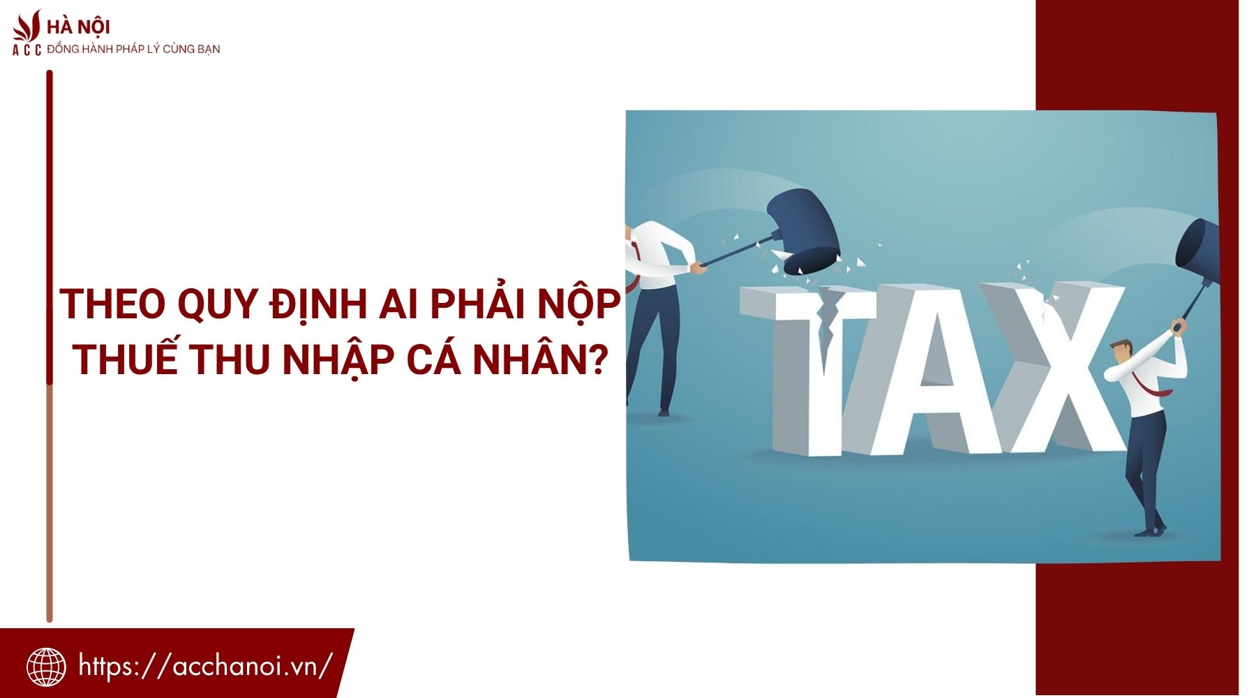 Theo quy định ai phải nộp thuế thu nhập cá nhân?