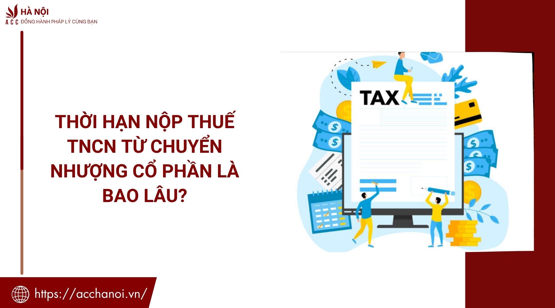 Thời hạn nộp thuế TNCN từ chuyển nhượng cổ phần là bao lâu?