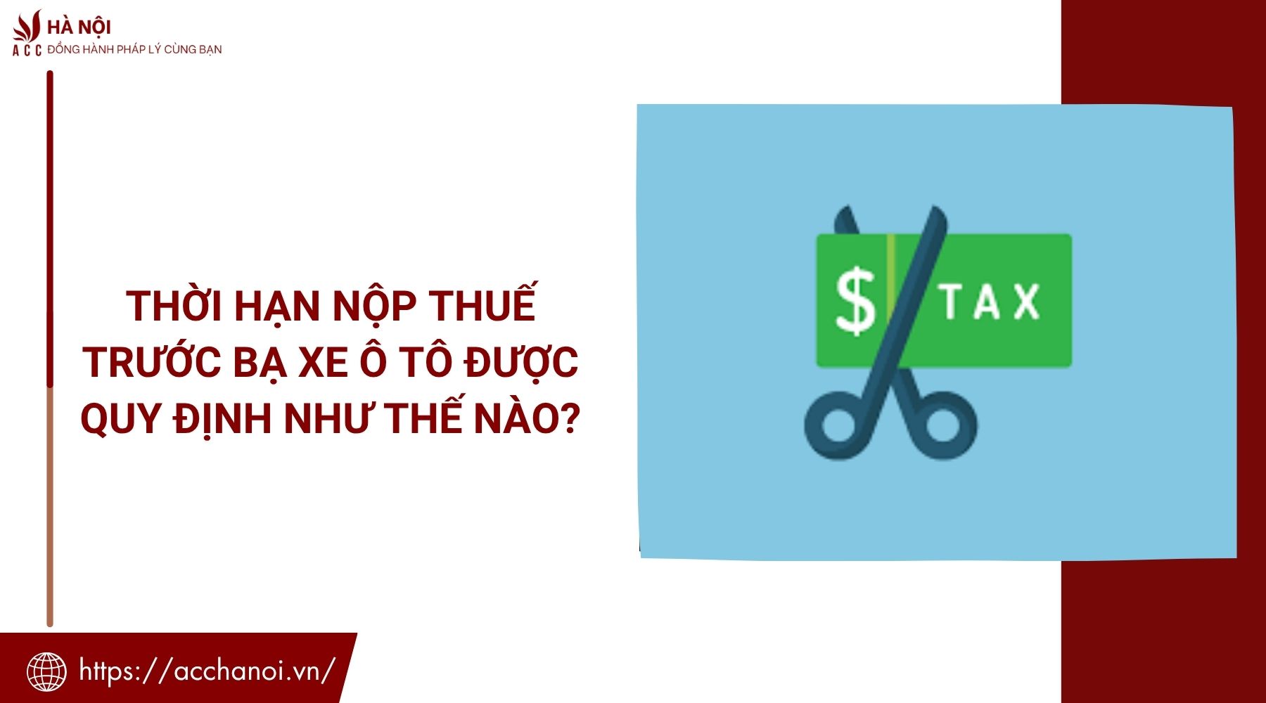 Thời hạn nộp thuế trước bạ xe ô tô được quy định như thế nào?