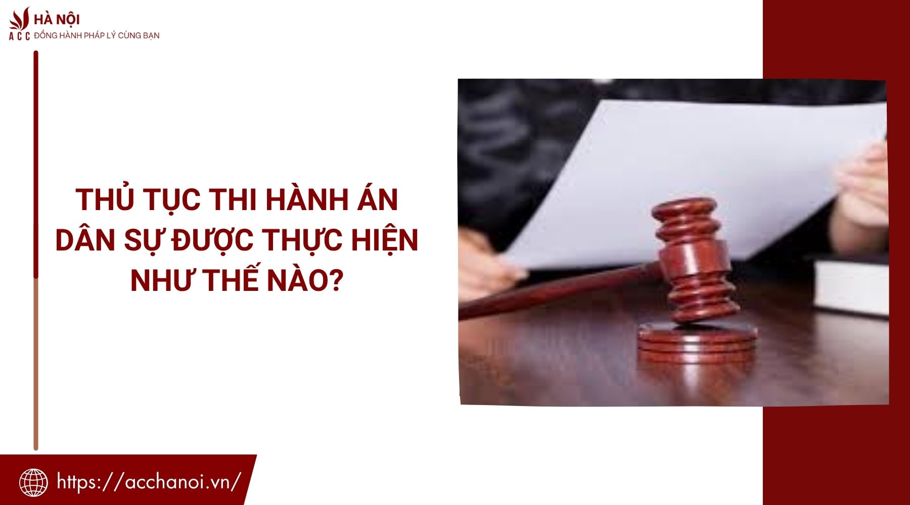 Thủ tục thi hành án dân sự được thực hiện như thế nào?