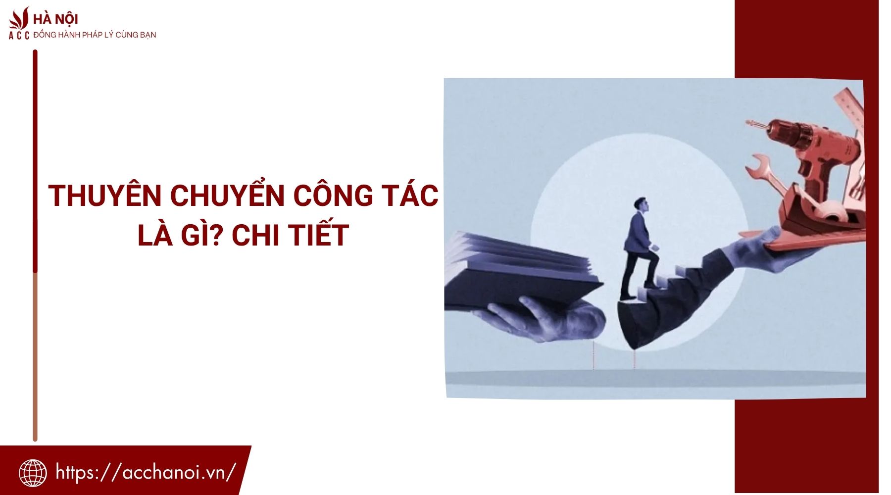 Thuyên chuyển công tác là gì? Chi tiết
