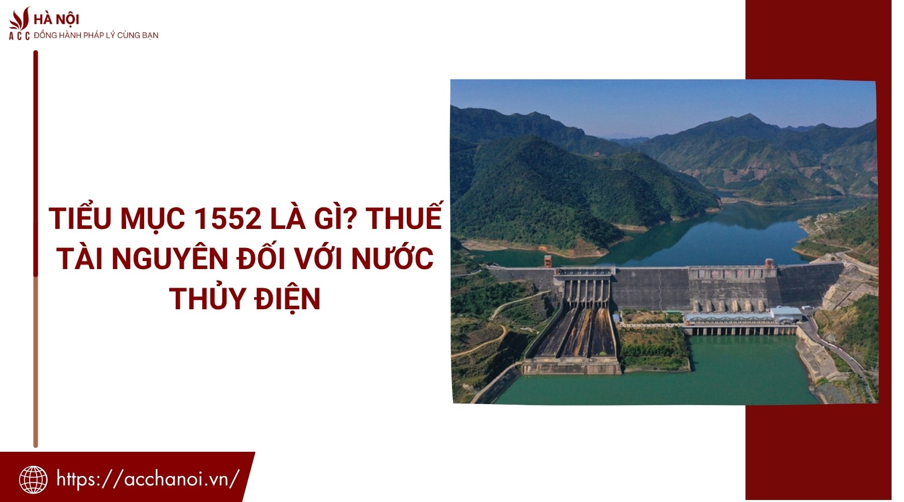 Tiểu mục 1552 là gì? Thuế tài nguyên đối với nước thủy điện