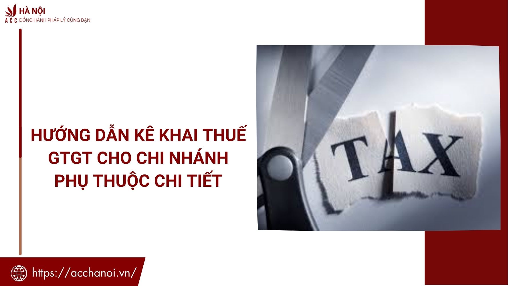 Hướng dẫn kê khai thuế gtgt cho chi nhánh phụ thuộc chi tiết