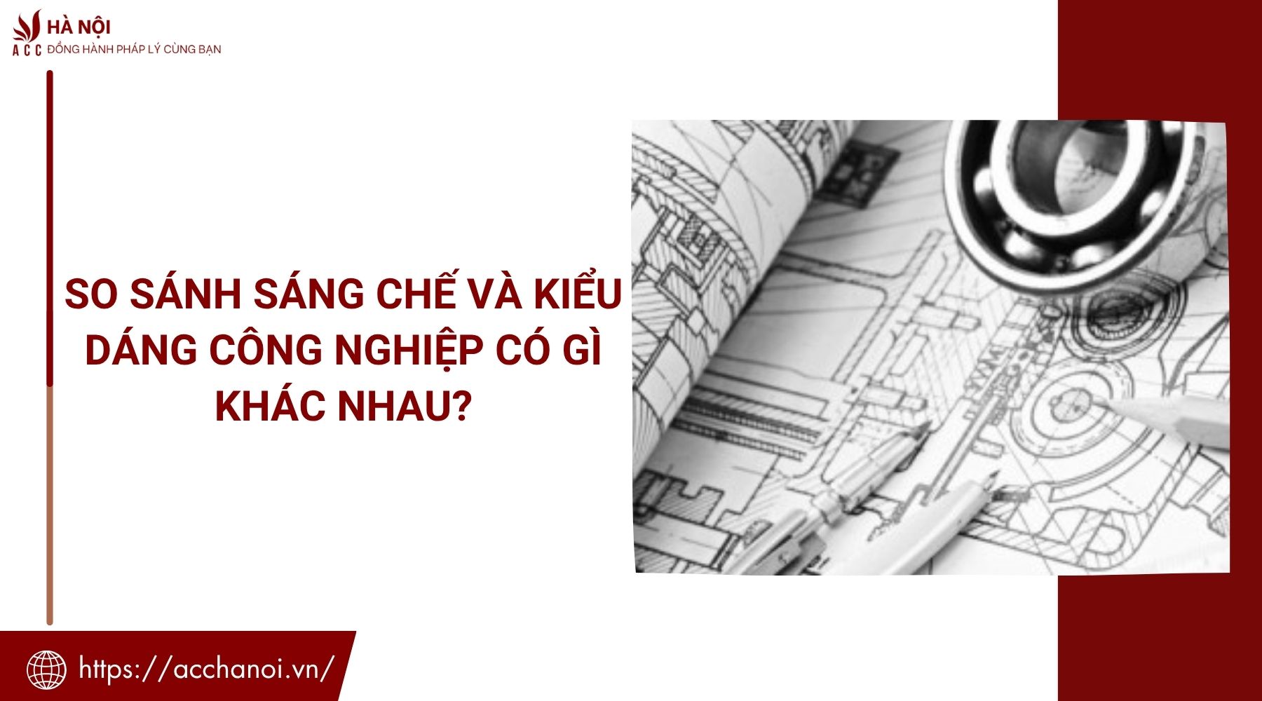 So sánh sáng chế và kiểu dáng công nghiệp có gì khác nhau?