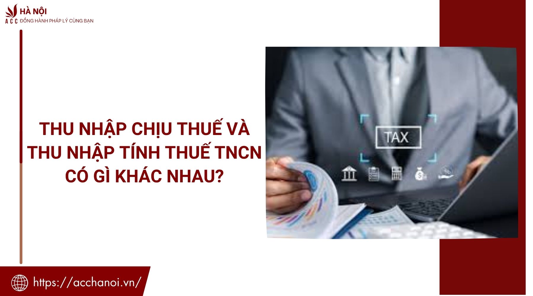 Thu nhập chịu thuế và thu nhập tính thuế TNCN có gì khác nhau?